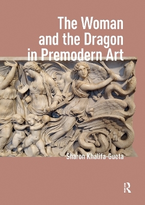 The Woman and the Dragon in Premodern Art