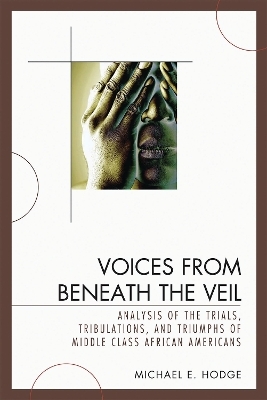 Voices from Beneath the Veil - Michael E. Hodge