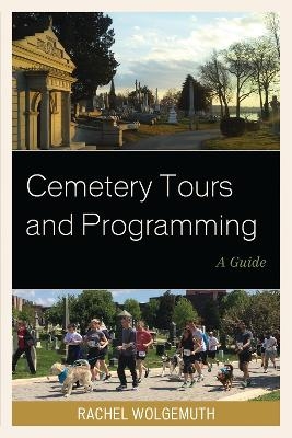 Cemetery Tours and Programming - Rachel Wolgemuth