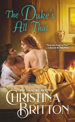 The Duke&rsquo;s All That - Christina Britton