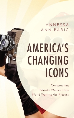 America's Changing Icons - Annessa Ann Babic