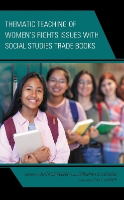 Thematic Teaching of Women&rsquo;s Rights Issues with Social Studies Trade Books - 