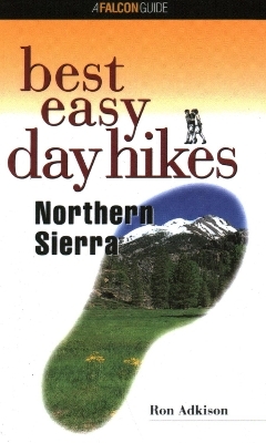 Best Easy Day Hikes Northern Sierra - Ron Adkison