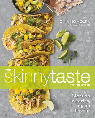 Skinnytaste Cookbook -  Gina Homolka