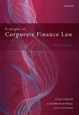 Principles of Corporate Finance Law - Eil&iacute;s Ferran, Elizabeth Howell, Felix Steffek