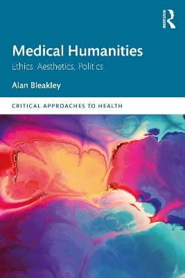 Medical Humanities - Alan Bleakley