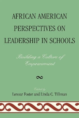 African American Perspectives on Leadership in Schools - 