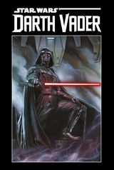 Star Wars Comics: Darth Vader Deluxe - Kieron Gillen, Salvador Larroca