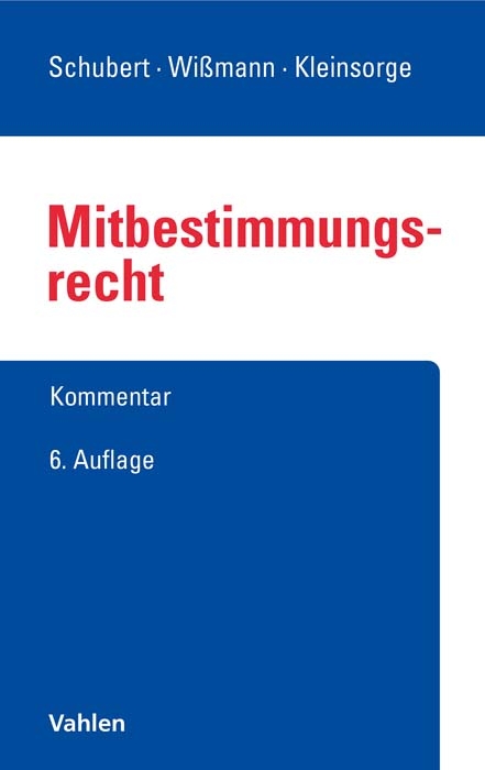 Mitbestimmungsrecht - Karl Fitting, Otfried Wlotzke, Hellmut Wi&szlig;mann