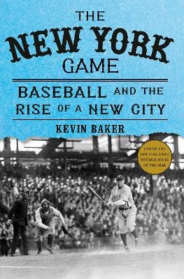 The New York Game - Kevin Baker