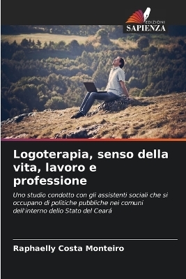Logoterapia, senso della vita, lavoro e professione