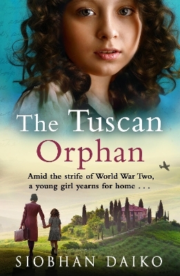 The Tuscan Orphan - Siobhan Daiko
