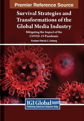 Survival Strategies and Transformations of the Global Media Industry - 