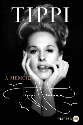 Tippi: A Memoir [Large Print] - Tippi Hedren
