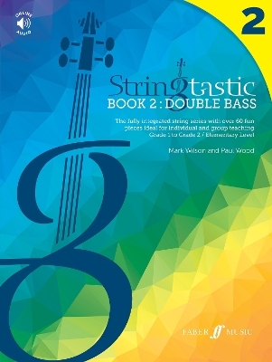 Stringtastic Book 2: Double Bass - Mark Wilson, Paul Wood