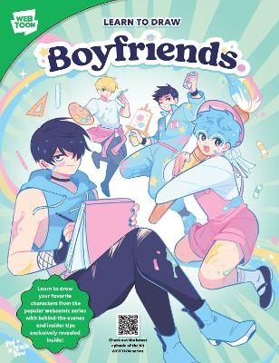 Learn to Draw Boyfriends. -  Refrainbow,  WEBTOON Entertainment,  Walter Foster Creative Team