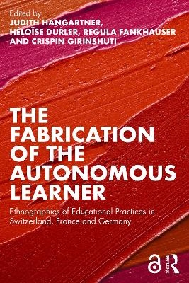 The Fabrication of the Autonomous Learner