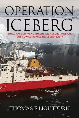 Operation Iceberg - Thomas E. Lightburn