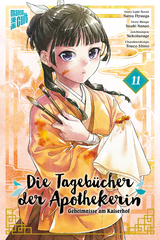 Die Tageb&uuml;cher der Apothekerin &ndash; Geheimnisse am Kaiserhof 11 - Natsu Hyuuga, Itsuki Nanao
