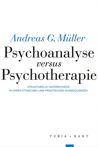 Psychoanalyse versus Psychotherapie