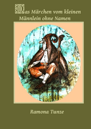 Die kleine Welt des kleinen Glück(s) / Das Märchen vom kleinen Männlein ohne Namen
