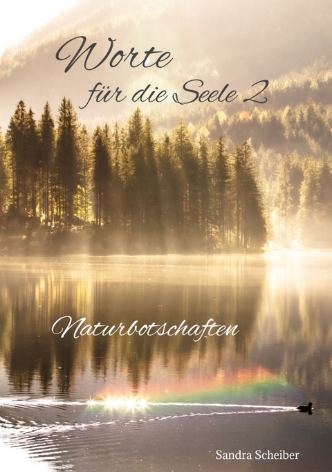 Worte f&uuml;r die Seele 2 - Sandra Scheiber