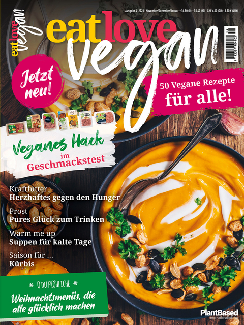 Eat Love Vegan 04 November/Dezember/Januar: Das Magazin - 50 vegane Rezepte f&uuml;r alle! -  HEEL Verlag