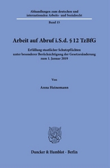 Arbeit auf Abruf i.S.d. &sect; 12 TzBfG. - Anna Heinemann