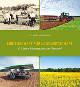 Leidenschaft f&uuml;r Landwirtschaft - Otto K&ouml;rner, Sabine K&uuml;nzel