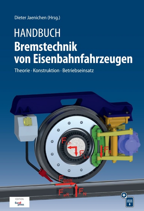 Handbuch Bremstechnik von Eisenbahnfahrzeugen - 