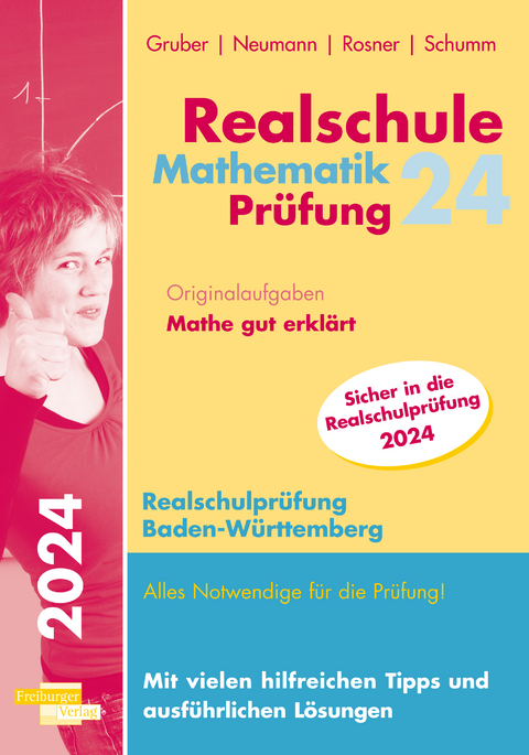 Realschule Mathematik-Pr&uuml;fung 2024 Originalaufgaben Mathe gut erkl&auml;rt Baden-W&uuml;rttemberg - Helmut Gruber, Robert Neumann, Stefan Rosner, Roland Schumm