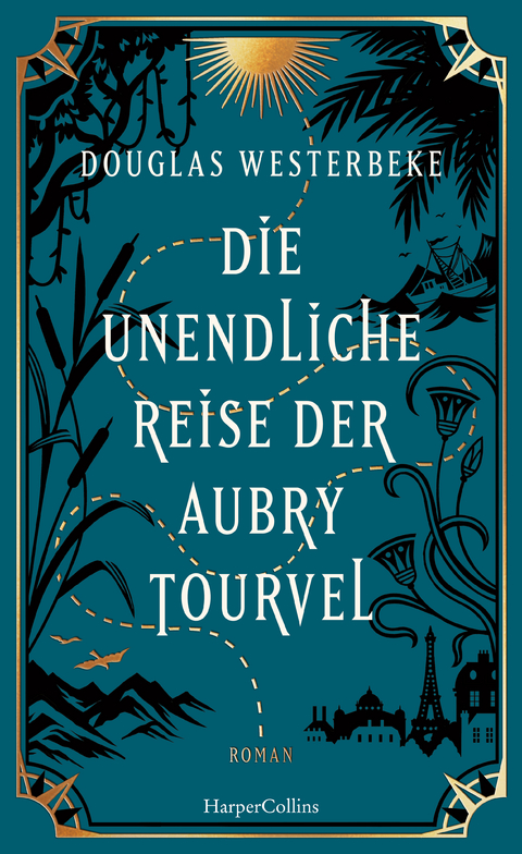 Die unendliche Reise der Aubry Tourvel - Douglas Westerbeke
