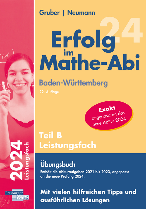 Erfolg im Mathe-Abi 2024 Leistungsfach Teil B Baden-W&uuml;rttemberg - Helmut Gruber, Robert Neumann