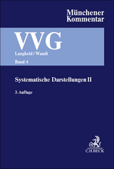M&uuml;nchener Kommentar zum Versicherungsvertragsgesetz Band 4: Systematische Darstellungen II - 