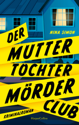 Der Mutter-Tochter-M&ouml;rder-Club - Nina Simon