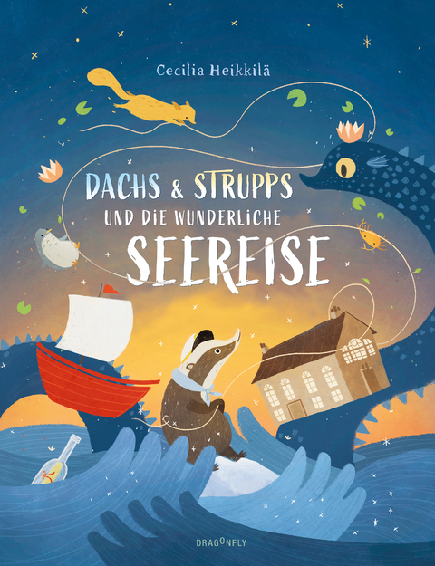 Dachs & Strupps und die wunderliche Seereise - Cecilia Heikkil&auml;