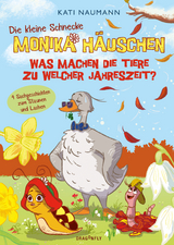 Die kleine Schnecke Monika H&auml;uschen 5: Was machen die Tiere zu welcher Jahreszeit? - Kati Naumann