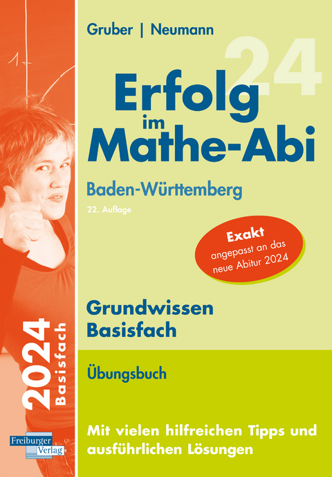 Erfolg im Mathe-Abi 2024 Grundwissen Basisfach Baden-W&uuml;rttemberg - Helmut Gruber, Robert Neumann