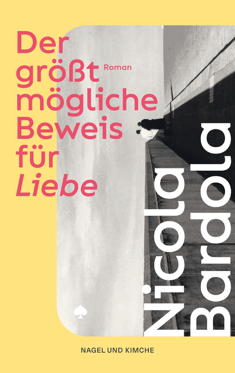 Der gr&ouml;&szlig;tm&ouml;gliche Beweis f&uuml;r Liebe - Nicola Bardola