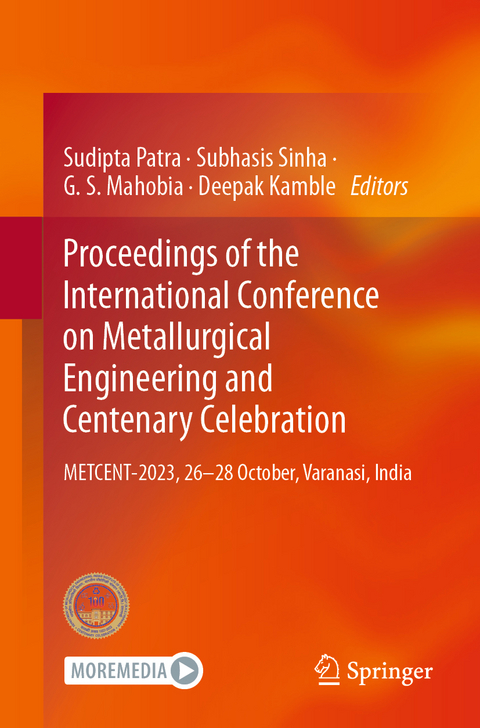 Proceedings of the International Conference on Metallurgical Engineering and Centenary Celebration - 