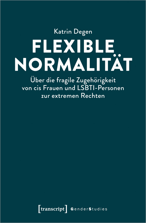 Flexible Normalit&auml;t - Katrin Degen
