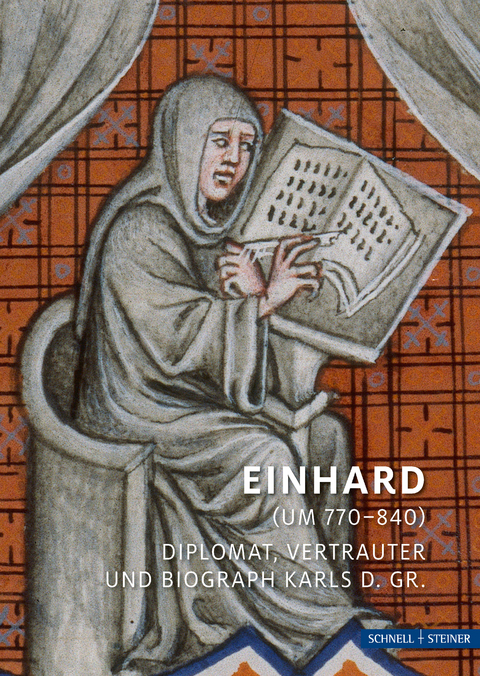 Einhard (um 770&ndash;840) - Manfred Schopp