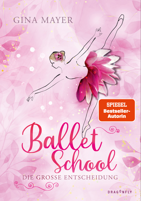 Ballet School &ndash; Die gro&szlig;e Entscheidung - Gina Mayer