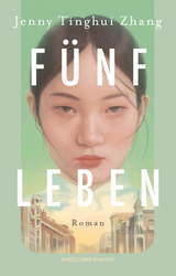 Fünf Leben - Jenny Tinghui Zhang