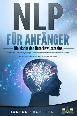 NLP für Anfänger - die Macht des Unterbewusstseins