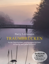 Traumbr&uuml;cken - Harry Fehlemann