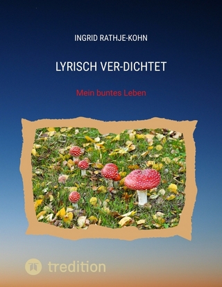 Lyrisch Ver-Dichtet