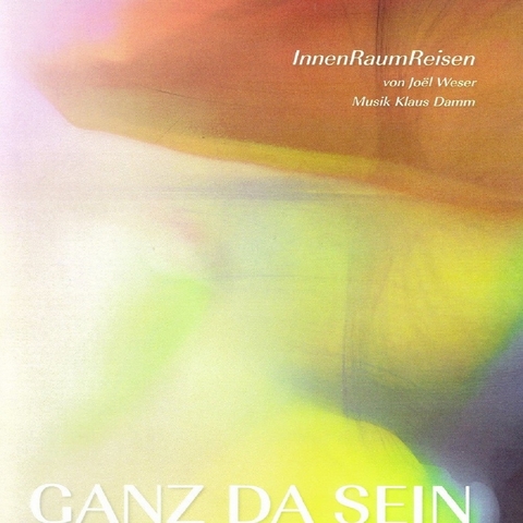 Ganz da sein - Jo&euml;l Weser