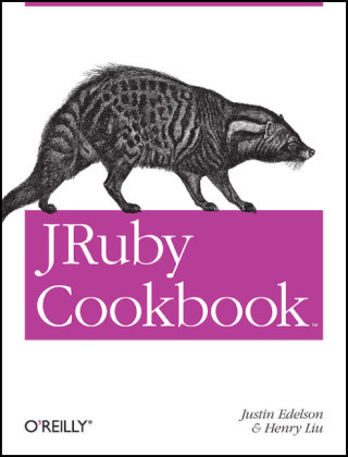 JRuby Cookbook -  Justin Edelson,  Henry Liu