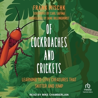 Of Cockroaches and Crickets - Frank Nischk